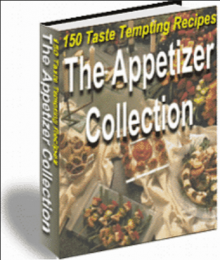 The Appetizer Collection- 150 tasty Recipes